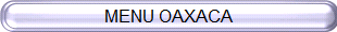 MENU OAXACA